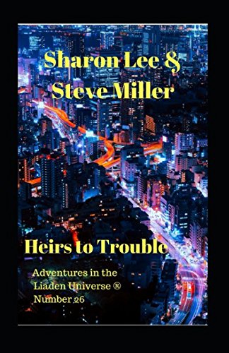 Heirs to Trouble (Adventures in the Liaden Universe ®, Band 26) von Pinbeam Books